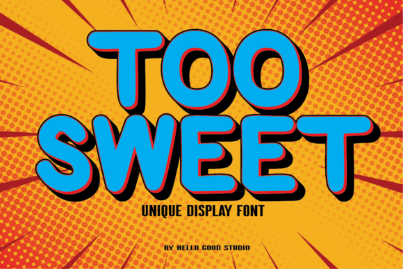 Too Sweet Font: Download, Pairing, and Commercial Use Guide